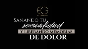 Sanando tu sexualidad SEGUNDA EDICIÓN
