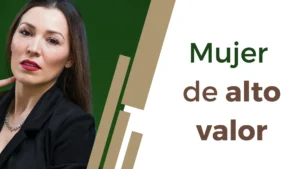 Taller como ser mujer de alto valor y segura de si misma Enero 2023