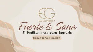 Fuerte y Sana Segunda Generación